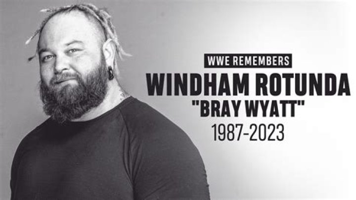 WWE Wrestler Bray Wyatt Died of a Heart Attack Source
